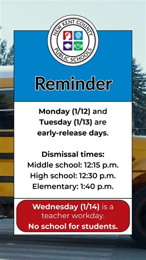 📢 Reminder: New Kent County Public Schools will have early-release days for students on Monday, January 12th, and Tuesday, January 13th, due to exam days and the semester change. ⏰ Early dismissal times: 🦁 Middle school: 12:15 p.m. 💙 High school: 12:30 p.m. 🎒 Elementary: 1:40 p.m. 📅 Wednesday, January 14th, is a teacher workday, and there will be no school for students. 💻 Review the official NKCPS calendar, a snapshot of key dates, and upcoming events at: 📌 https://www.newkentschools.org/