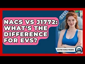 NACS Vs J1772: What's The Difference For EVs? - Electric Vehicle Insiders
