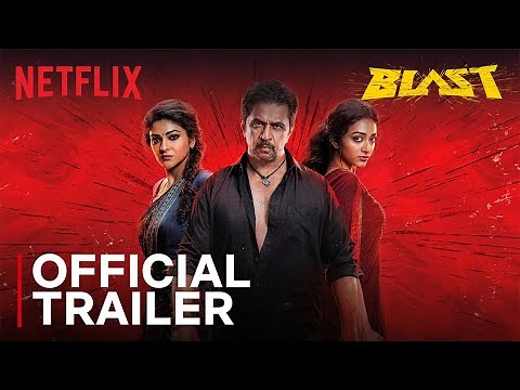 Blast | Official Trailer | Arjun Sarja, Preity Mukhundhan, Abhirami | Netflix India