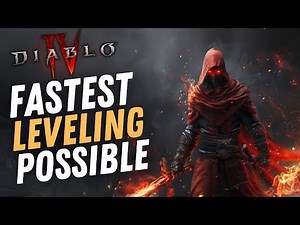 The Fastest Way To Level Up In Season 4 | Ultimate 1-100 Diablo 4 Leveling Guide!