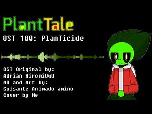 PlantTale | PlanTicide Cover (credits in description)