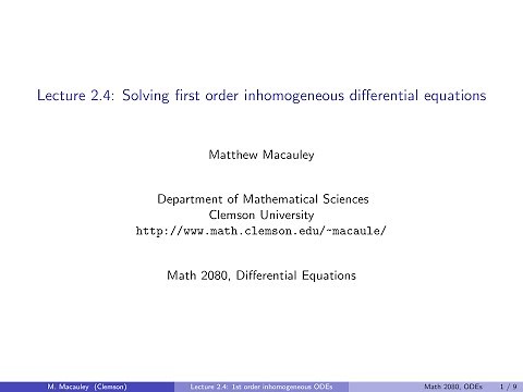 Differential Equations, Lecture 2.4: Solving 1st order inhomogeneous ODEs
