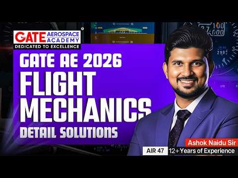 GATE Aerospace 2026 Flight Mechanics Detailed Solutions | Aircraft Performance | GATE AE 2026 | GAA