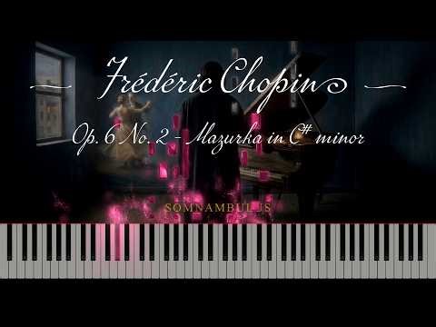 Frédéric Chopin - Op. 6 No. 2 - Mazurka in C# minor - #chopin #mazurka