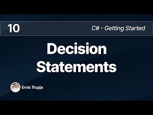 10. C# - Decision Statements