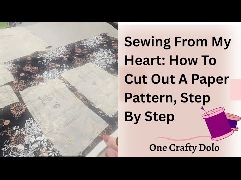 Sewing From My Heart: How To Cut Out A Paper Pattern, Step By Step