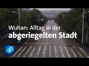 Corona-Virus in China: Alltag in der abgeriegelten Stadt Wuhan