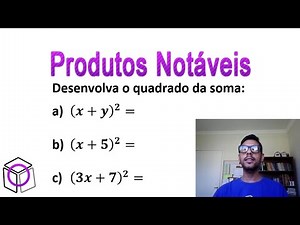 Aula 03 Quadrado da Soma Exercícios Resolvidos [Produtos Notáveis]