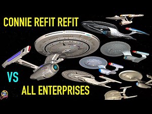 Connie Refit Refit USS Ressurection VS All Enterprises (Groups) - Star Trek Starship Battles
