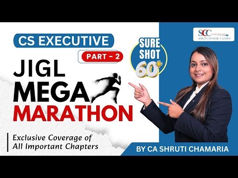 💯60+ Marks Strategy🚀| JIGL Mega Marathon ⚡| CS Executive | Part 2 | 🚀Shruti Chamaria Classes📘