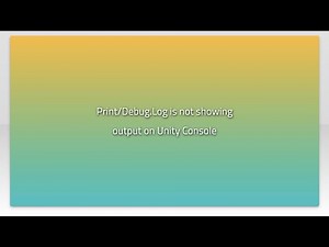 Print/Debug.Log is not showing output on Unity Console