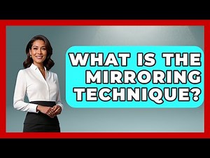 What Is The Mirroring Technique? - The Personal Growth Path