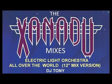 Electric Light Orchestra - All Over the World (12'' Mix Version - DJ Tony 09/15)