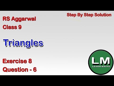 Triangles| Class 9 Exercise 8 Question 6 | RS Aggarwal | Learn Maths