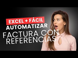 Cómo crear una FACTURA en Excel: usando referencias absolutas y dinámicas