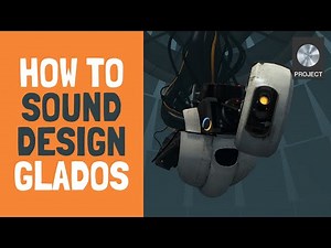 GLaDOS Sound Design made simple // Logic X