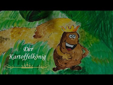 Der Kartoffelkönig | nach deutschem Volksmärchen ab 3,5 Jahren