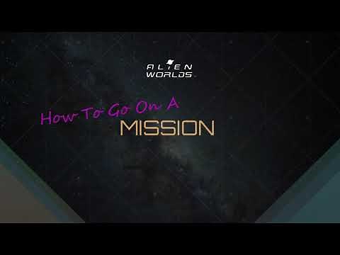 How to go on Alien Worlds Missions