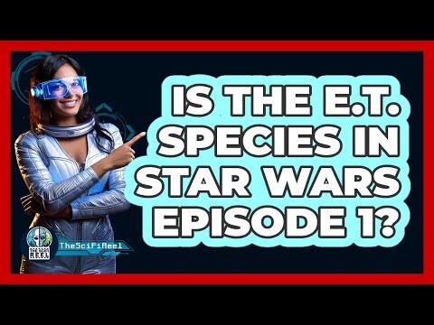 Is The E.T. Species In Star Wars Episode 1?