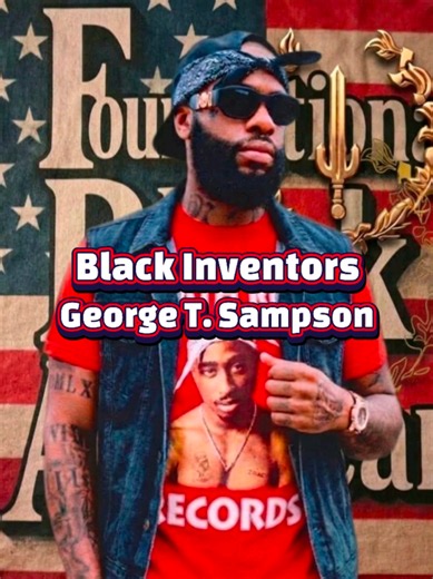 George T. Sampson was an African American inventor best known for patenting an innovative clothes dryer in 1892 that safely suspended laundry over a heat source rather than an open flame, as well as a pedal-powered sled propeller in 1885. #FBA #foryoupageシ #soulaan #blackamerica #blacktiktok