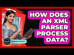 How Does An XML Parser Process Data?