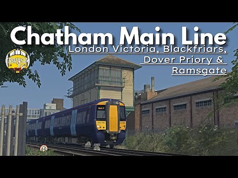 Train Simulator 2022: Chatham Main Line, London Victoria, Blackfriars, Dover & Ramsgate Part 1