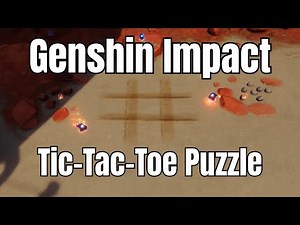 Tic-Tac-Toe Puzzle in Natlan - Genshin Impact