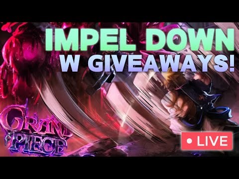 [GIVEAWAYS] IMPEL DOWN FARMING WITH VIEWERS I GPO