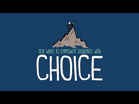 10 Ways to Empower Students With Choice