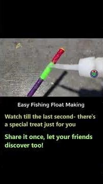 DIY Fishing Float #lifehacks #diy #reels #repair #viral #diyprojects #reuseidea #smartliving #shorts