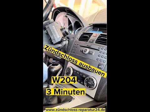 Mercedes W204 Zündschloss ausbauen in wenigen Minuten - kein Start möglich - EZS defekt C-Klasse