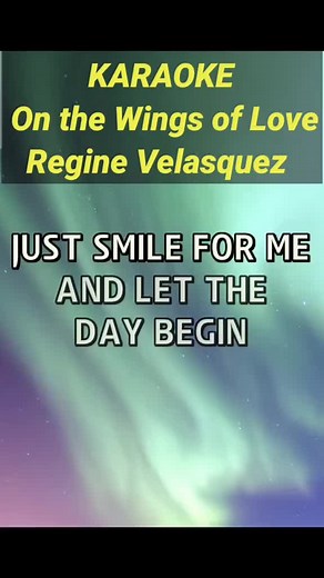 On the Wings of Love Karaoke Video by Regine Velasquez