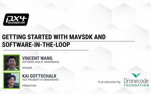 【PX4开源飞控无人机】MAVSDK与软件在环仿真（SITL）入门教学 | AmadorUAVs | 官方教程系列