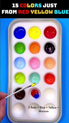 3 Colors = 15 NEW Colors! 🎨 (Red + Yellow + Blue)