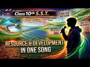 Song On Resources & Development Chapter 🎶 | Class 10th | Social Science