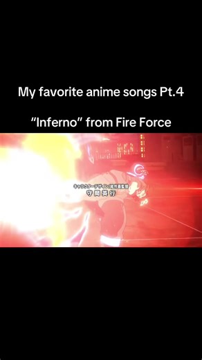 My favorite anime songs Pt.4 “Inferno” from Fire Force #anime #fireforce #fireforceedit #animetiktok #fyp