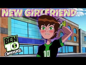 Ben Tennyson's New Girlfriend Who Is She? | Ben 10 Omniverse/ new series