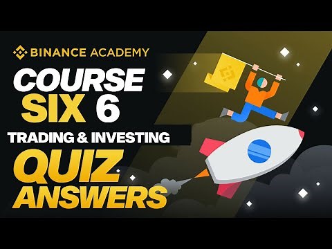 Binance Academy Course 6 Quiz Answers - Binance Learn And Earn