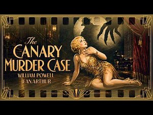 The Canary Murder Case | William Powell, Jean Arthur | Mystery, Film-Noir Thrillery | Full Movie