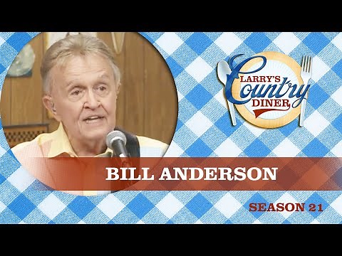 BILL ANDERSON on LARRY'S COUNTRY DINER Season 21 | FULL EPISODE
