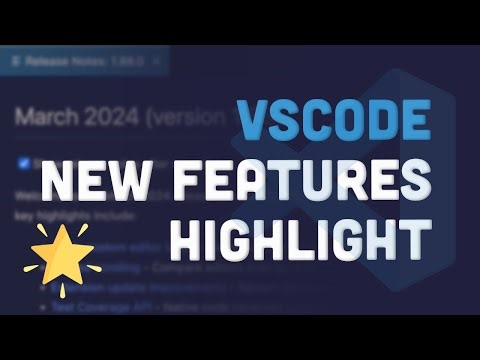 VSCode New Features Highlight
