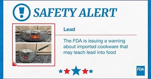 FDA issues warning about imported cookware that may leach lead