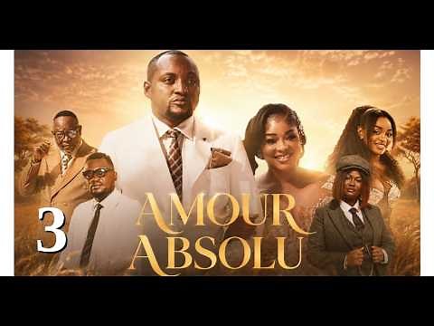 "AMOUR ABSOLLU " EPISODE 3 Film congolais] Bel-Art Prod Aout 2026