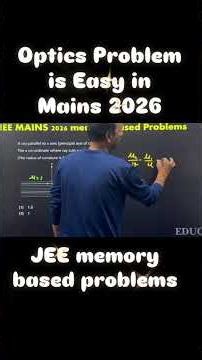 Jee mains memory based optics question based on refraction | mains 2026 physics part seems easy |