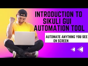 Day137 Introduction To Sikuli GUI Automation Tool || Automate Anything You See On Screen