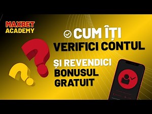 Cum îți verifici contul și revendici bonusul gratuit pe MaxBet.ro