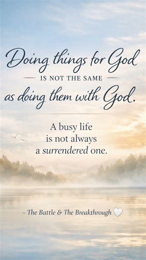 Doing Things for God Is Not the Same as Doing Them With God #christianencouragement