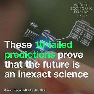 These 10 failed predictions prove that the future is an inexact science