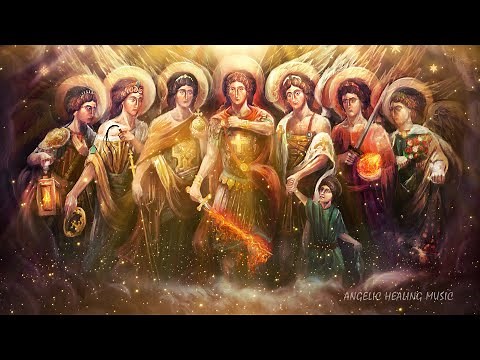 The Seven Archangels Protect You and Destroy Dark Energy With Alpha Waves • Meditation Music