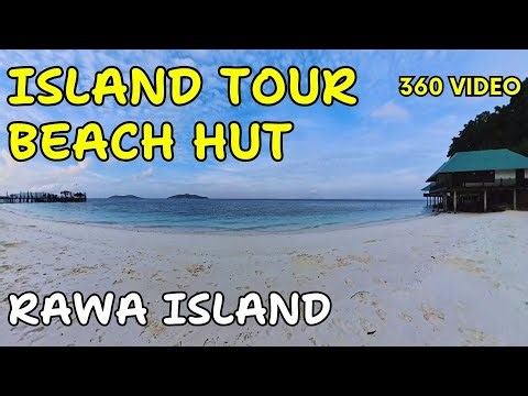 Beach Hut 8K 360 video Immersive Experience | Rawa Island Malaysia | Insta 360x5